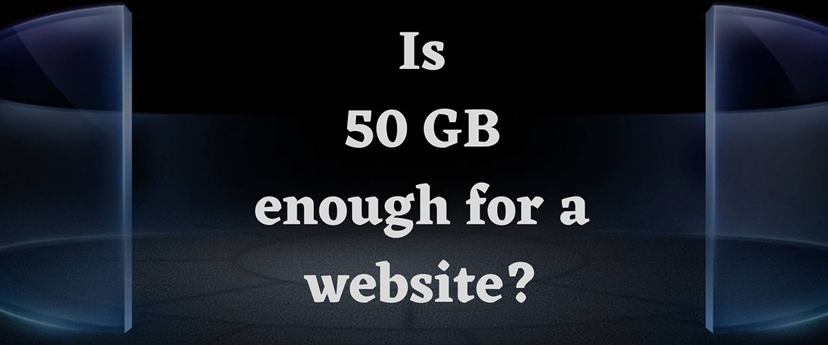 is 50 gb enough for website