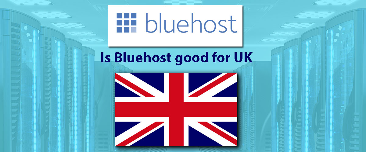 is bluehost good for uk