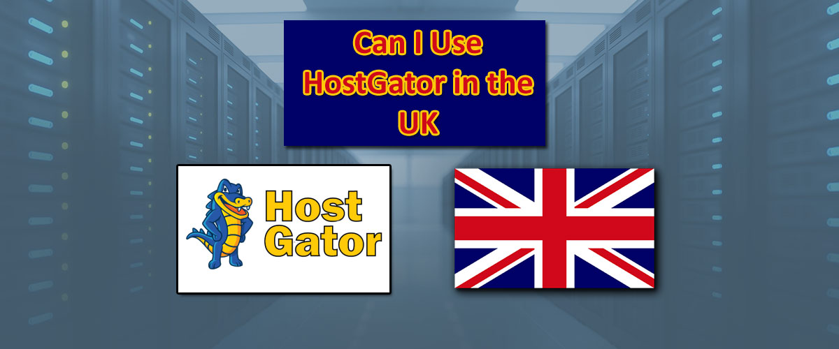 can i use hostgator in the uk